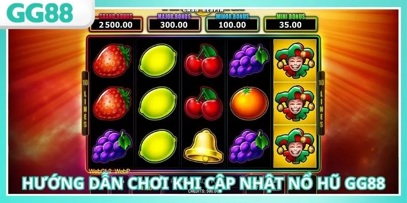 Cập Nhật Nổ Hũ GG88: Khám Phá Tính Năng Mới Hấp Dẫn 3 Nắm rõ các bước để tham gia sau khi cập nhật nổ hũ GG88