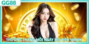 thưởng tháng mỗi ngày lên đến 10000K